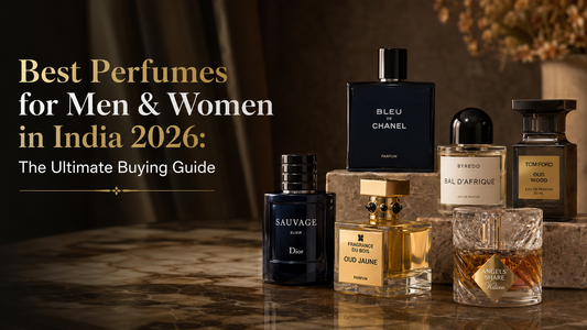 Best Perfumes for Men & Women in India 2026: The Ultimate Buying Guide